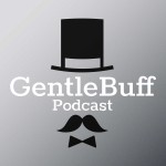 GentleBuff Podcast
